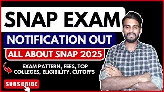 📢SNAP 2025 Notification OUT | Important Dates | Best SNAP Colleges | Should I Apply or Not?