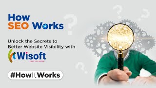 #HowItWorks by Wisoft - Learn How SEO works