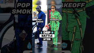 POP SMOKE OR TAKEOFF? 🥶 DRIP BATTLE 💧 #popsmoke #migos #takeoff