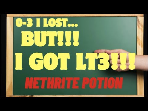 I Got LT3/ 0-3 / Nethrite Potion