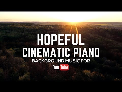 Hopeful Inspiring Instrumental Cinematic Piano Music - Royalty Free - For Video Background