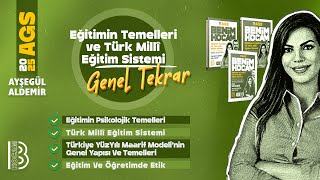 MEB-AGS / Eğitimin Temelleri ve Türk Milli Eğitim Sistemi -Tek Videoda Genel Tekrar -Ayşegül ALDEMİR