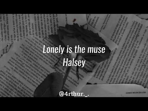 Lonely is the muse - Halsey (Lyrics/Legendado/Tradução Pt-Br)