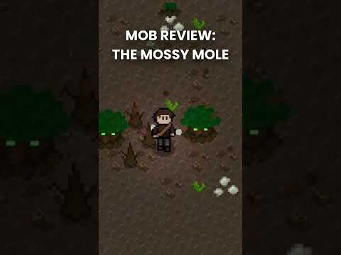 THE MOSSY MOLE!