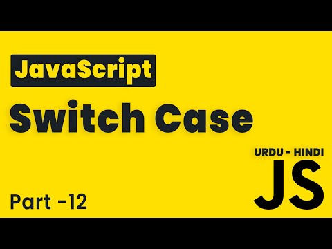JavaScript Switch Case | Lesson 12 | JavaScript Tutorial Beginning to Advance in Hindi/Urdu
