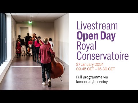 Livestream: the Royal Conservatoire The Hague - Open Day 2024 with Music, Dance, Q&A, and More