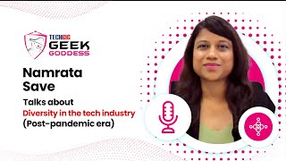 TechGig Geek Goddess | Diversity in the tech industry (Post-pandemic era) | Part 2