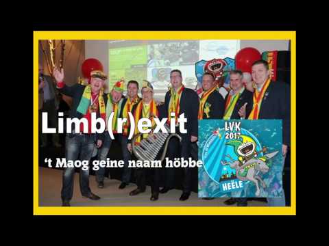 Limbexit - t maog geine naam hobbe - LVK2017 LVK 2017