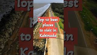 Top 10 Must-Visit places in Kakinada #shorts #travelindia #kakinada #uppada #beach #coringa #temple
