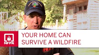 Your Home Can Survive a Wildfire