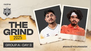 [HINDI] realme BGIS 2025 | THE GRIND | Group A - Day 3