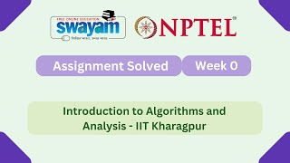 Introduction to Algorithms and Analysis Week 0 | NPTEL ANSWERS My Swayam #nptel #nptel2025 #myswayam