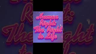 Human Right: The Right to Life (1)