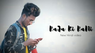 Raja ki Rani (Reprise) | cover | Latesh Hindi song 2020 | Romantic love story videos | Nitesh Kumar