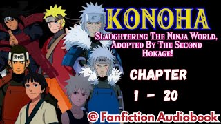 Konoha: Slaughtering The Ninja World, Adopted By The Second Hokage! Chapter 1 - 20 