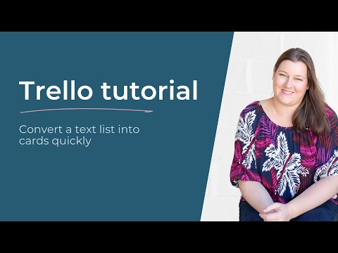 Trello Tutorial: Quickly create cards from a list