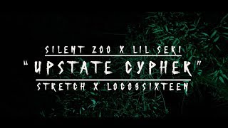 Silent200 x Lil Seri - Upstate Cypher Feat Stretch x Loco9sixteen (Official Music Video)