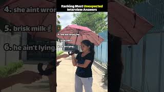 Ranking Most Unexpected Interview Answers