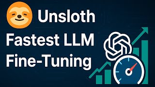 Unsloth : Fastest way for Fine-tuning LLMs