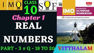| Class 10 | IMO | SOF | Olympiad | Chapter 1 | Real Numbers  | P 3 | Q 18 to 20 | MTG | 2024 - 25 |