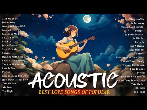 Peaceful English Acoustic Love Songs 2025 Cover | Romantic Acoustic Covers 2025