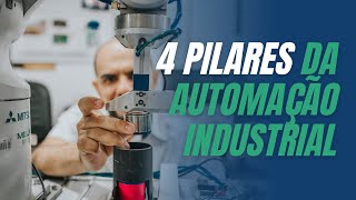 OS 4 PILARES DA AUTOMAÇÃO INDUSTRIAL EM 2024 | FILIPE FRAGA