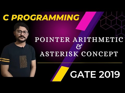 Pointer Arithmetic & Asterisk Concept in C Programming | With GATE-PYQ | In Bengali