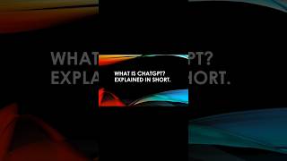 What is ChatGPT ? Explained in short.  #chatgpt  #AIchatbot #ConversationalAI  #whatischatgpt