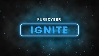 PureCyber Ignite Webinar | National Cyber Security Awareness Month
