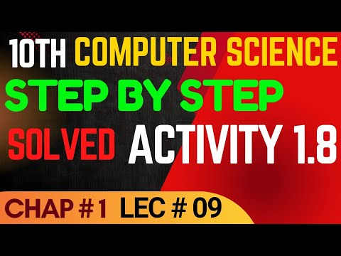 Solved Activity 1.8 step by step | 10th Computer Chap 1
