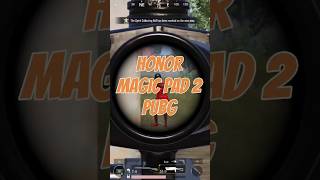 PUBG Mobile 120FPS + Gyroscope on Honor MagicPad 2 | Ultra Smooth Gaming Test!