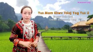 Naib Thoj - Yus mam khwv thiaj yog yus li ( nkauj tawm tshiab 2025 )