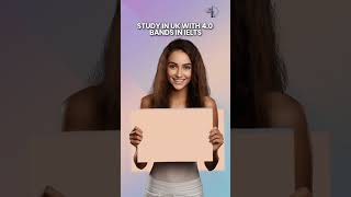 Good News! Study in UK with 4.0 Bands in IELTS#ytshorts #StudyInUK