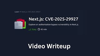Next.js: CVE-2025-29927 | Video Writeup | Tryhackme