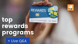 Top Rewards Programs + Live Q&A