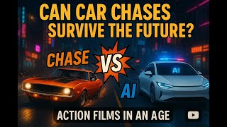 The End of Car Chases? Action Movies in the Age of Self-Driving Cars