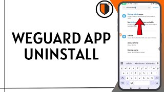 WeGuard App Unistall | Uninstalling WeGuard Unsuccessful | Can't Unistall  WeGuard App Remove
