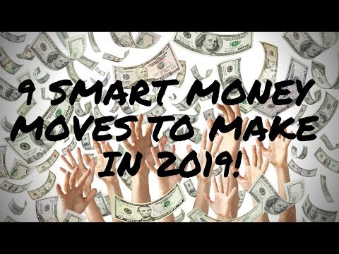 9 Smart Money Moves to Make in 2019