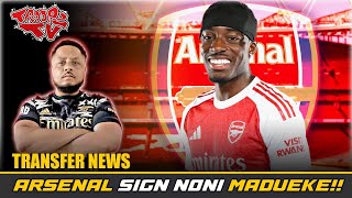 🚨 Welcome To Arsenal Noni Madueke!!