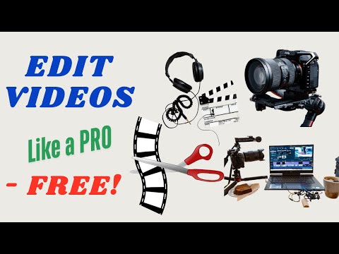 How to Edit Videos Like a Pro for Free