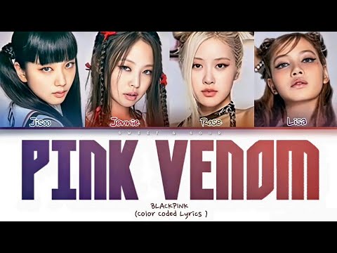 BLACKPINK - Pink Venom (Color Coded Lyrics)
