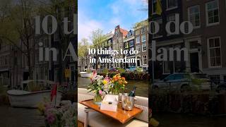 10 things to do in Amsterdam 🇳🇱 Amsterdam Itinerary 🇳🇱 Places to visit in Amsterdam #amsterdam