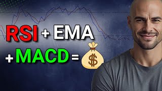 RSI + EMA + MACD: The Ultimate Trading Combo for 2025