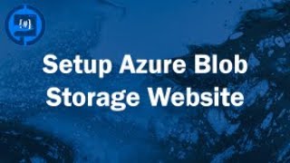 How to setup an Azure Blob Storage website