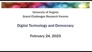 UVA Grand Challenges: Digital Technology and Democracy