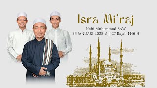 🔴LIVE STREAMING : KAJIAN MALAM SENIN SEKALIGUS ISRA MI'RAJ NABI MUHAMMAD BERSAMA KH MUDARRIS