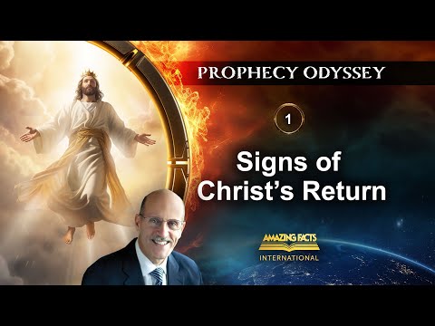 Prophecy Odyssey | 01 - Signs of Christ's Return | Doug Batchelor