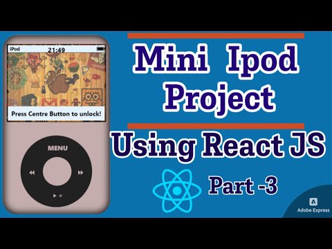 Mini iPod Project using React  || Part-3  | Step by Step Easy Explanation