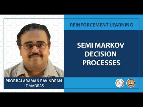 Semi Markov Decision Processes