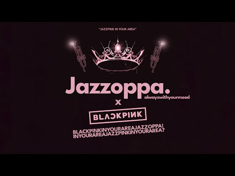 'JAZZPINK IN YOUR AREA' | BLACKPINK Jazz Arrange Playlist [playlist]